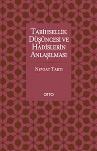 Produktbild: Tarihsellik D&uuml;s&uuml;ncesi ve Hadislerin Anlasilmasi