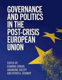 Produktbild: Governance and Politics in the Post-Crisis European Union