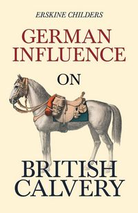 Produktbild: German Influence on British Cavalry