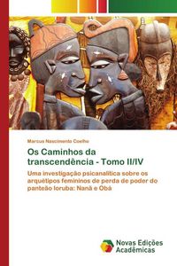 Produktbild: Os Caminhos da transcend&ecirc;ncia - Tomo II/IV