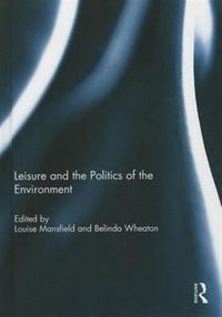 Produktbild: Leisure and the Politics of the Environment