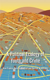 Produktbild: A Political Ecology of Youth and Crime