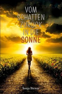 Produktbild: Vom Schatten zur&uuml;ck in die Sonne