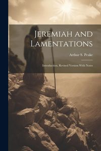 Produktbild: Jeremiah and Lamentations: Introduction, Revised Version With Notes