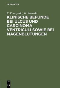 Produktbild: Klinische Befunde bei Ulcus und Carcinoma ventriculi sowie bei Magenblutungen