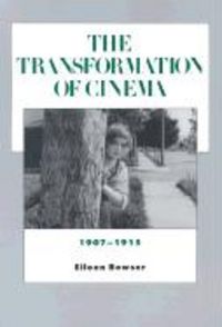 Produktbild: Bowser, E: The Transformation of Cinema, 1907-1915