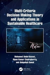 Produktbild: Multi-Criteria Decision Making Theory and Applications in Sustainable Healthcare