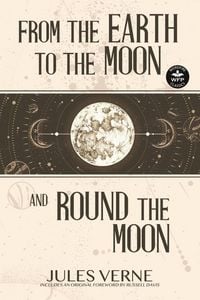 Produktbild: From the Earth to the Moon and Round the Moon
