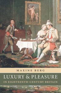 Produktbild: Luxury and Pleasure in Eighteenth-Century Britain