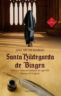 Produktbild: Santa Hildegarda de Bingen : m&iacute;stica y visionaria alemana del siglo XII : doctora de la Iglesia