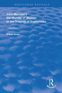 Produktbild: John Marston's The Wonder of Women or The Tragedy of Sophonisba