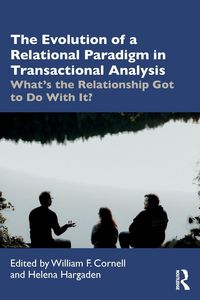 Produktbild: The Evolution of a Relational Paradigm in Transactional Analysis
