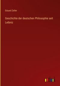 Produktbild: Geschichte der deutschen Philosophie seit Leibniz