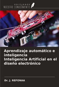 Produktbild: Aprendizaje autom&aacute;tico e inteligencia Inteligencia Artificial en el dise&ntilde;o electr&oacute;nico