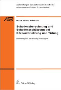 Produktbild: Schadensberechnung und Schadenssch&auml;tzung bei K&ouml;rperverletzung und T&ouml;tung
