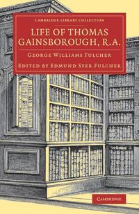 Produktbild: Life of Thomas Gainsborough, R.A.