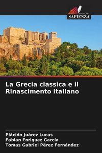 Produktbild: La Grecia classica e il Rinascimento italiano