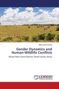Produktbild: Gender Dynamics and Human-Wildlife Conflicts