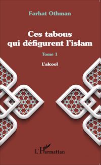 Produktbild: Ces tabous qui d&eacute;figurent l'islam