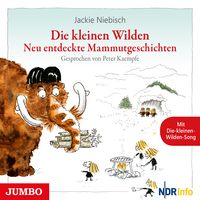 Produktbild: Die kleinen Wilden. Neu entdeckte Mammutgeschichten