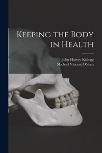 Produktbild: Keeping the Body in Health