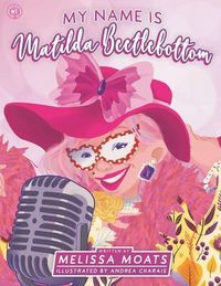 Produktbild: My Name Is Matilda Beetlebottom