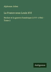 Produktbild: La France sous Louis XVI