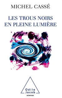Produktbild: Les Trous noirs en pleine lumiere