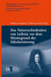Produktbild: Das Naturrechtsdenken von Leibniz vor dem Hintergrund der S&auml;kularisierung