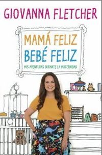 Produktbild: Mama feliz, bebe feliz