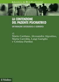Produktbild: La contenzione del paziente psichiatrico. Un'indagine sociologica e giuridica