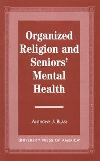 Produktbild: Blasi, A: Organized Religion and Senior's Mental Health