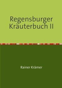 Produktbild: Regensburger Kr&auml;uterbuch II
