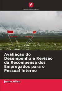 Produktbild: Avalia&ccedil;&atilde;o do Desempenho e Revis&atilde;o da Recompensa dos Empregados para o Pessoal Interno