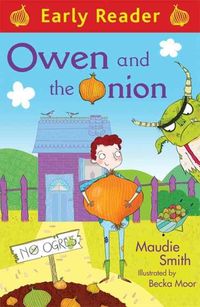 Produktbild: Smith, M: Early Reader: Owen and the Onion