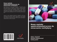 Produktbild: Nowe metody spektrofotometryczne do oznaczania ranitydyny