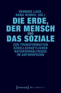 Produktbild: Die Erde, der Mensch und das Soziale