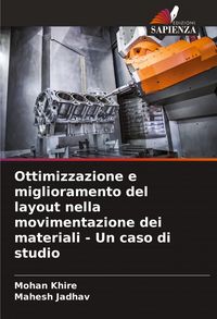 Produktbild: Ottimizzazione e miglioramento del layout nella movimentazione dei materiali - Un caso di studio