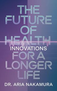 Produktbild: The Future of Health