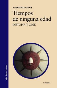Produktbild: Tiempos de ninguna edad : distop&iacute;a y cine