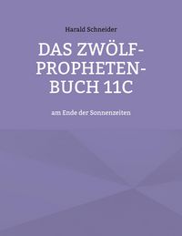 Produktbild: Das Zw&ouml;lf-Propheten-Buch 11C