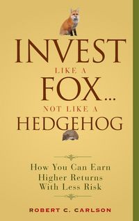 Produktbild: Invest Like a Fox... Not Like a Hedgehog