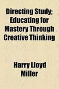 Produktbild: Directing Study; Educating for Mastery Through Creative Thinking