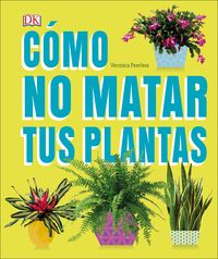 Produktbild: Peerless, V: C&oacute;mo No Matar Tus Plantas (How Not to Kill Your
