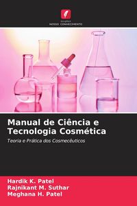 Produktbild: Manual de Ci&ecirc;ncia e Tecnologia Cosm&eacute;tica