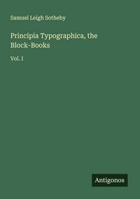 Produktbild: Principia Typographica, the Block-Books