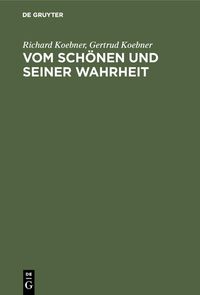 Produktbild: Vom Sch&ouml;nen und seiner Wahrheit