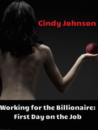 Produktbild: Working for the Billionaire 2: First Day on the Job