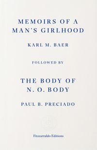 Produktbild: Memoirs of a Man's Girlhood, followed by The Body of N. O. Body