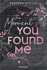 Produktbild: Lost-Moments-Reihe, Band 2 - The Moment You Found Me